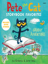 Cover image for Pete the Cat Storybook Favorites: Groovy Adventures